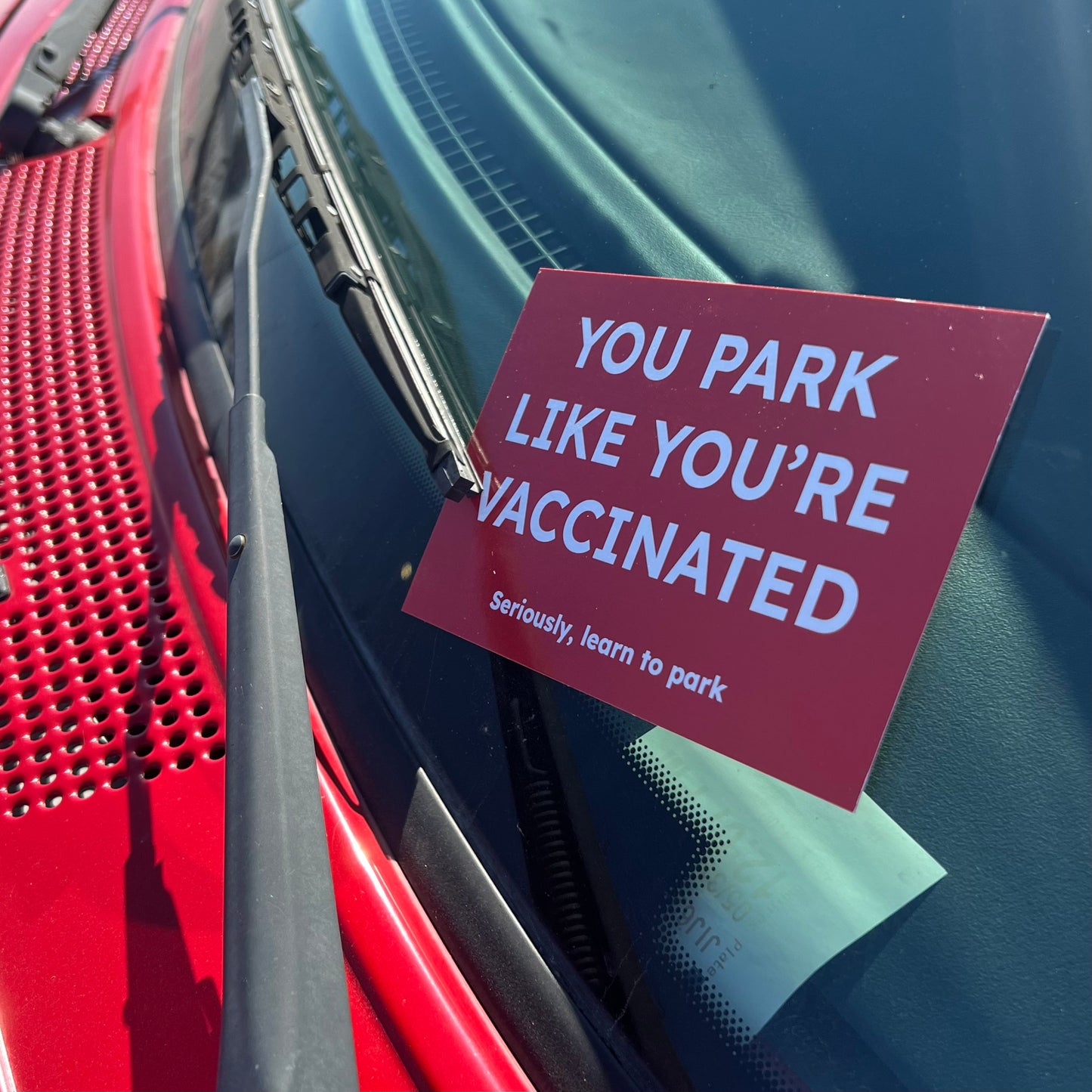 “You Park Like You’re Vaccinated” Parking Notes