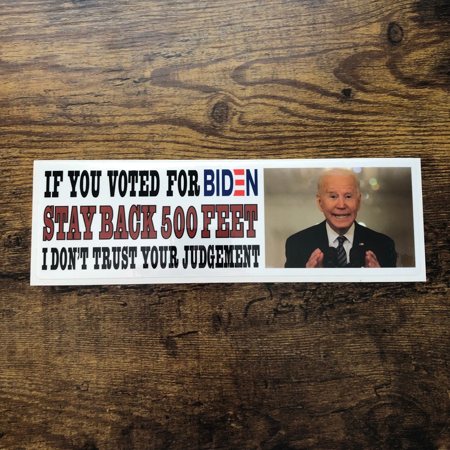 "If You Voted For Biden" Bumper Stickers