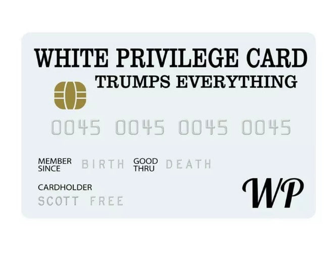 White Privilege Card